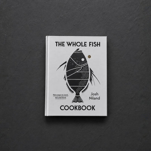 The Whole Fish Cookbook: New ways to cook, eat and think